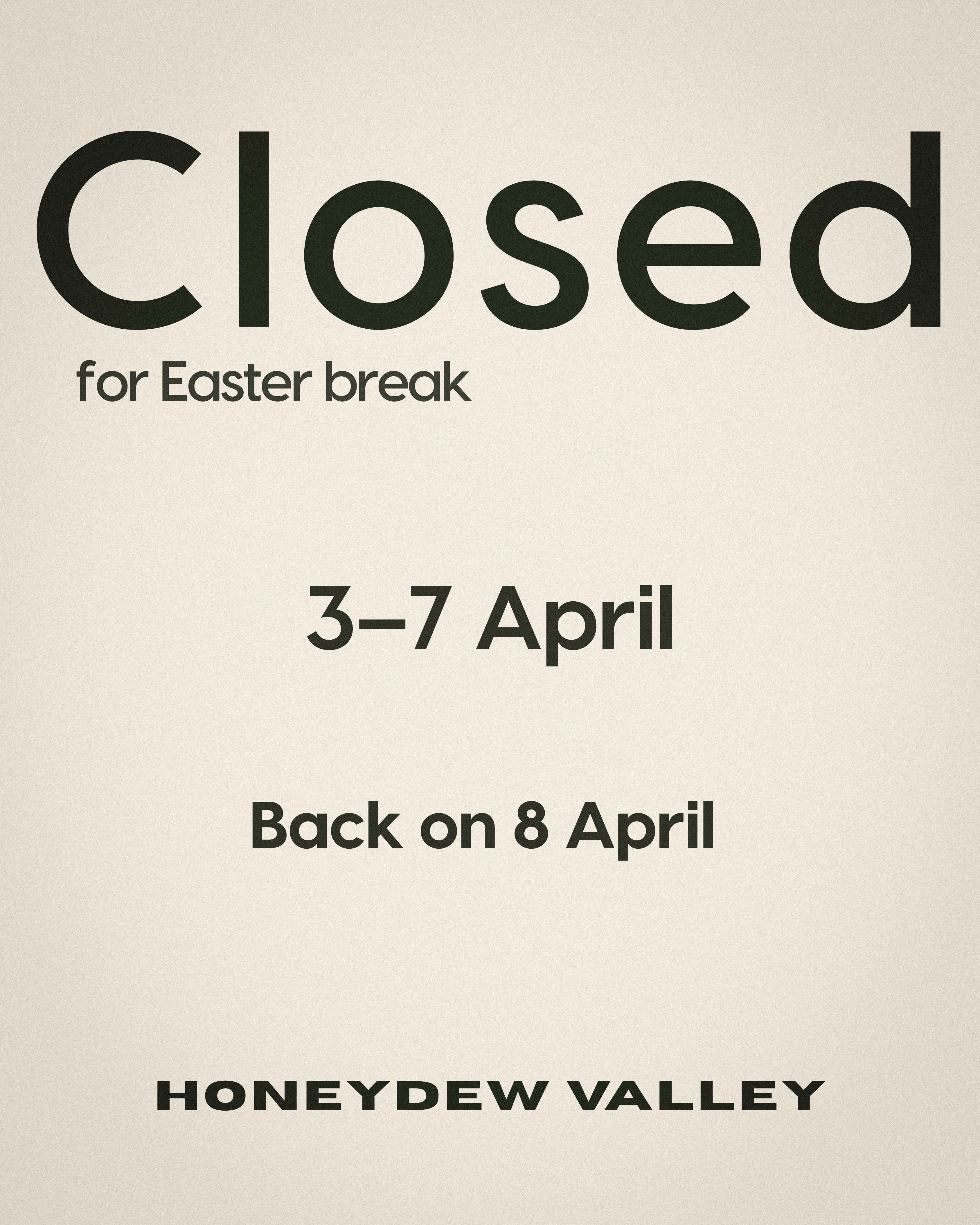 Honeydew Valley Easter closure announcement
