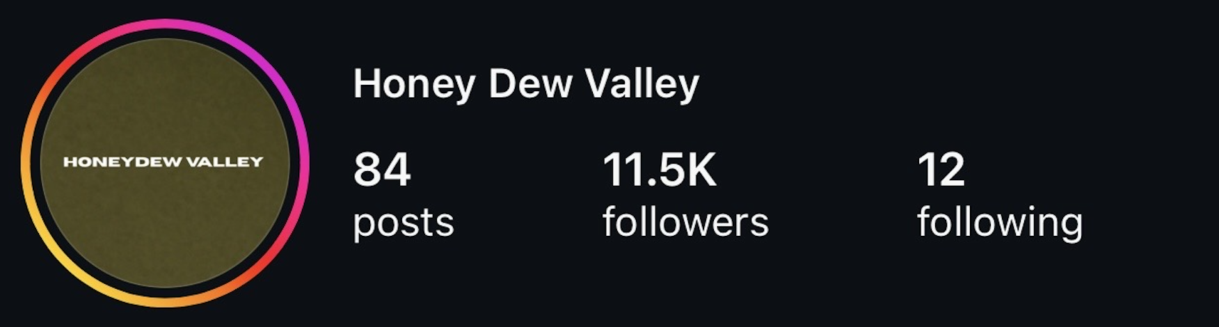 Honey Dew Valley Instagram profile showing 11.5K followers